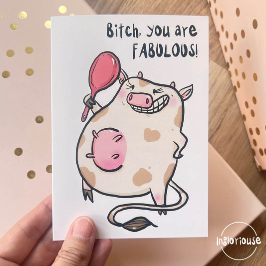 Bitch You're Fabulous greeting card (10x15cm with envelope)